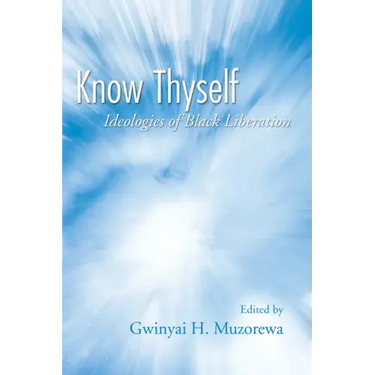 Know Thyself: Ideologies of Black Liberation