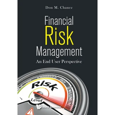 Financial Risk Management: An End User Perspective