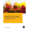 Beating the Heat: Investing in Pro-Poor Solutions for Urban Resilience