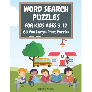 Word Search Puzzles for Kids Ages 9-12, Volume 1: 80 Large-Print, Themed Word Searches For Hours of Educational Fun!
