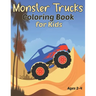 Monster Trucks Coloring Book for Kids Ages 2-4: Fun Jumbo Trucks Coloring Pages for Boys and Girls
