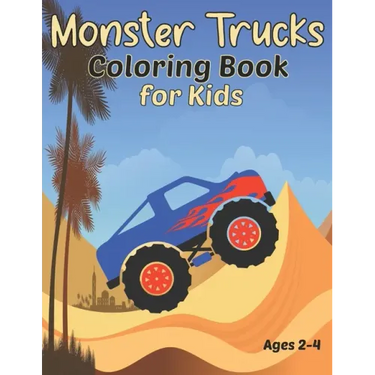 Monster Trucks Coloring Book for Kids Ages 2-4: Fun Jumbo Trucks Coloring Pages for Boys and Girls