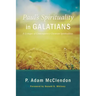 Paul's Spirituality in Galatians: A Critique of Contemporary Christian Spiritualities