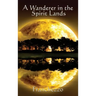 A Wanderer in the Spirit Lands