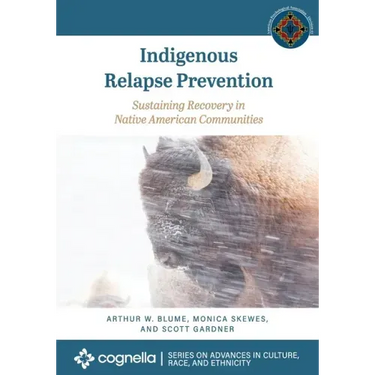 Indigenous Relapse Prevention: Sustaining Recovery in Native American Communities