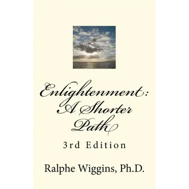 Enlightenment: A Shorter Path: 3rd Edition