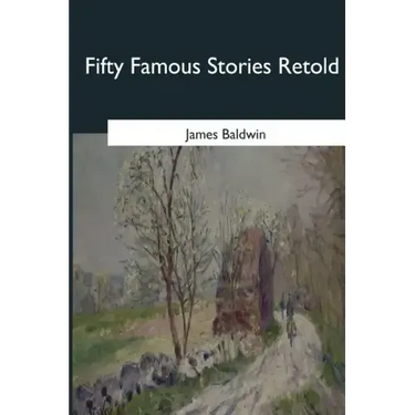 Fifty Famous Stories Retold