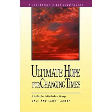 Ultimate Hope for Changing Times