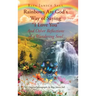 Rainbows are God's Way of Saying "I Love You" And Other Reflections of a Wandering Soul