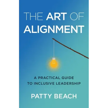 The Art of Alignment: A Practical Guide to Inclusive Leadership