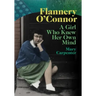 Flannery O'Connor: A Girl Who Knew Her Own Mind