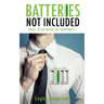 Batteries Not Included