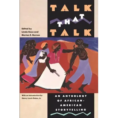 Talk That Talk: An Anthology of African-American Storytelling
