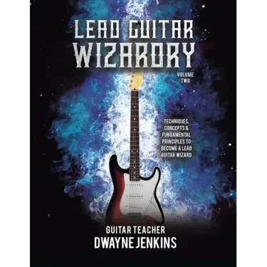 Lead Guitar Wizardry: Volume 2