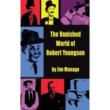 The Vanished World of Robert Youngson (hardback)