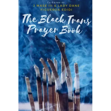 The Black Trans Prayer Book