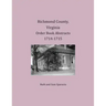 Richmond County, Virginia Order Book Abstracts 1714-1715