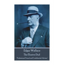Edgar Wallace - The Elusive Dud: "Professional Friend and Confidential Adviser"