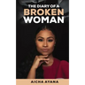 The Diary of a Broken Woman