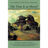 The Time Is at Hand!: The Rosicrucian Nature of Goethe's Fairy Tale of the Green Snake and the Beautiful Lily and the Mystery Dramas of Rudolf Steiner