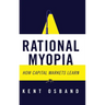Rational Myopia: How Capital Markets Learn