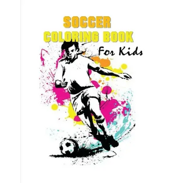 Soccer Coloring Book for Kids: (70 Pages) Soccer Coloring Book for Boys and Girls