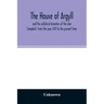 The house of Argyll and the collateral branches of the clan Campbell, from the year 420 to the present time