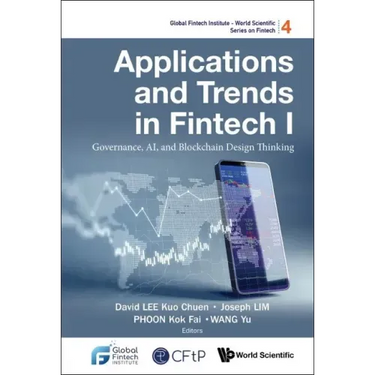 Applications and Trends in Fintech I: Governance, Ai, and Blockchain Design Thinking