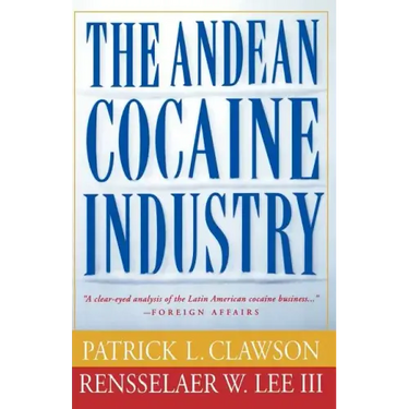 The Andean Cocaine Industry
