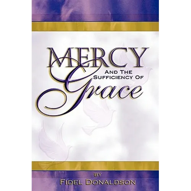 Mercy and The Sufficiency of Grace