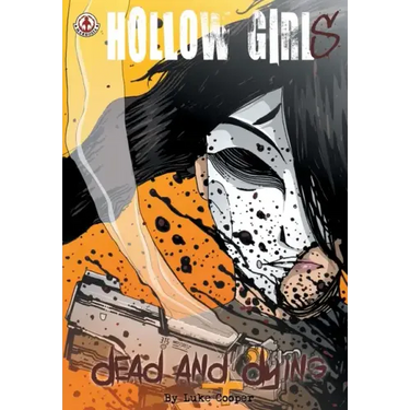 Hollow Girl: Dead and Dying