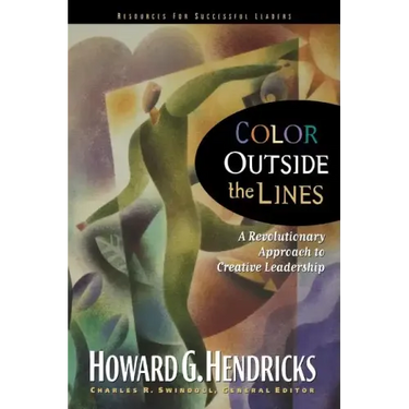 Color Outside the Lines: A Revolutionary Approach to Creative Leadership