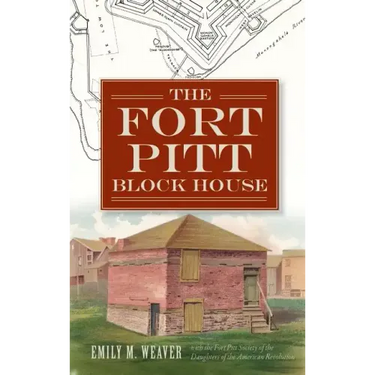 The Fort Pitt Block House
