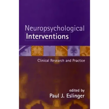 Neuropsychological Interventions: Clinical Research and Practice