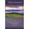 Daily Manna: God's Word of Blessing for You: 365 Devotionals and Prayers for Every Day of the Year