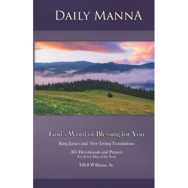 Daily Manna: God's Word of Blessing for You: 365 Devotionals and Prayers for Every Day of the Year