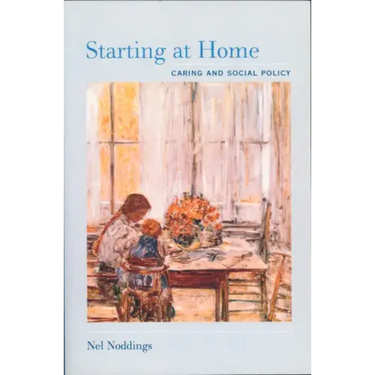 Starting at Home: Caring and Social Policy