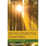 Developmental Coaching: Working with the Self