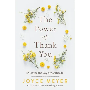 The Power of Thank You: Discover the Joy of Gratitude