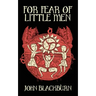 For Fear of Little Men