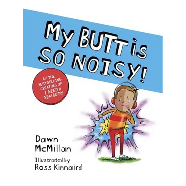 My Butt Is So Noisy!