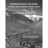 Ritualized Games in the Andes: Symbolic Blood Offerings to Mother Nature