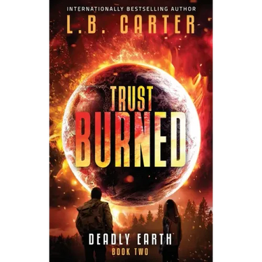 Trust Burned: a gripping YA Disaster Dystopian