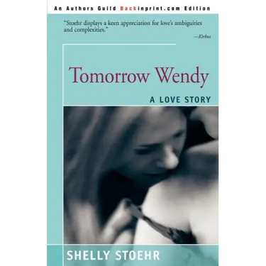 Tomorrow Wendy: A Love Story