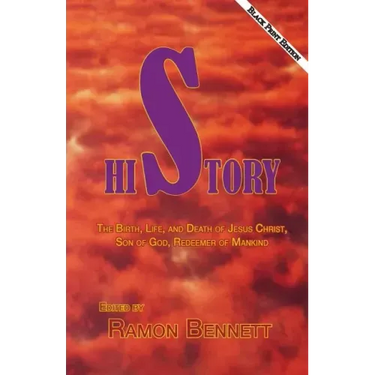 HiStory Black Print Second Edition: The Birth, Life, and Death of Jesus Christ, Son of God, Redeemer of Mankind