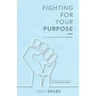 Fighting For Your Purpose: From Sex Trafficking to Ministry