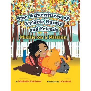 The Adventures of Vylette Bunny and Friends: Michie on a Mission