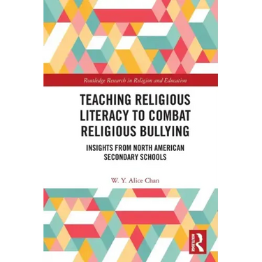 Teaching Religious Literacy to Combat Religious Bullying: Insights from North American Secondary Schools