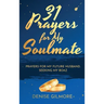 31 Prayers for My Soulmate: Prayers for My Future Husband. Seeking My Boaz.