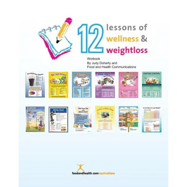 12 Lessons of Wellness and Weight Loss Workbook: Companion Workbook to 12 Lessons of Wellness and Weight Loss Program